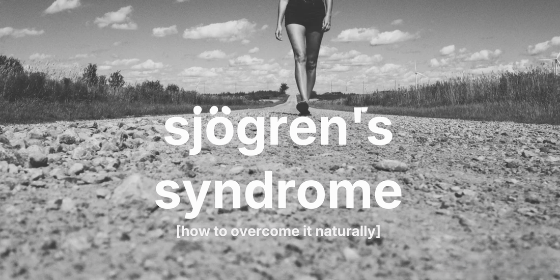 Legs walking on a gravel road with sky and wind turbines; overlaid text: sjögren's syndrome [how to overcome it naturally]